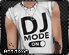 [* DJ Mode