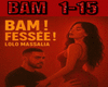 M* LOLO ♫ BAM FESSEE