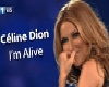 I'm alive Céline Dion