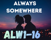 Always Somewhere