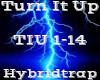 Turn It Up -Hybridtrap-