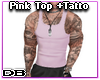 Pink Top + Tatto