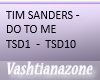 V-TIM SANDERS-DO TO ME