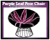 Purple Leaf Pose Chair