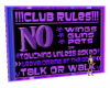 JEN CLUB RULES SIGN