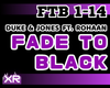 Fade To Black - D & J
