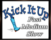 Kick It Up M/F 3 SPD