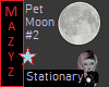 Stationary Pet Moon #2