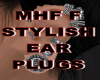MHF F STYLISH EAR PLUGS