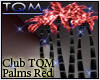 TQM Palms Red