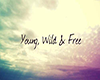 -CK- Young Wild n Free