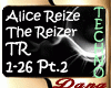 The Reizer Pt.2