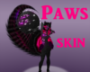 Paws- skin