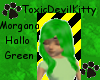 TDK! Morgana hallo green