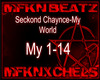 Seckond Chaynce-My World