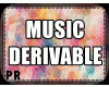 MUSIC DERIVABLE ONLY