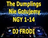 The Dumplings- Nie Gotuj