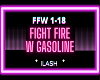 FIGHT FIRE W GASOLINE