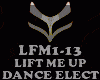 DANCE ELECT-LIFT ME UP