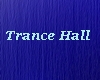 Trance-Hall
