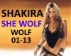 SHAKIRA- SHE WOLF