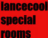 [L]special rooms