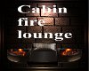 Cabin Fire Lounge