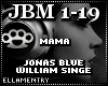 Mama-Jonas B/William S