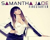 Samantha Jade - Firestar