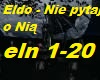 Eldo - Nie pytaj o Nia