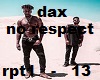 dax  no respect