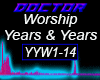 Worship    Years & Years