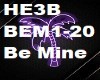HE3B - Be Mine