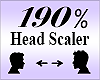 Head Scaler 190%