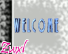 [Z] WELCOME