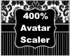 400% Avatar Scaler