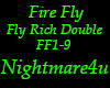 Fly rich double firefly