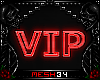 !VR! VIP Neon Sign 34