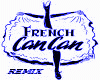 FRENCH CANCAN REMIX