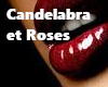 Candelabra et Roses