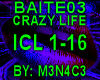 BAITE03 - CRAZY LIFE