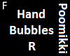 Hand Bubbles R F