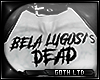 🦇 Bela Lugosi's Dead