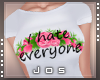 Jos~ Hate Everyone TXL