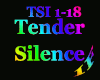 Tender - Silence