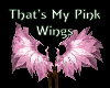 That's My Pink Wings