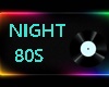 NIGHT 80S