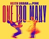 One to many- Keith/Pink