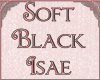 Soft Black Isae