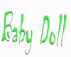 Baby Doll